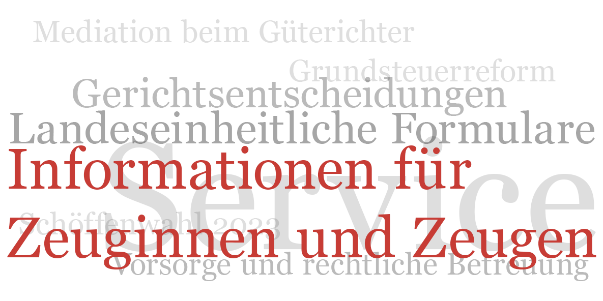 Informationen für Zeuginnen und Zeugen Textgrafik für Informationen für Zeuginnen und Zeugen